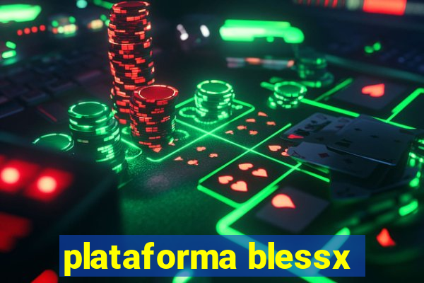 plataforma blessx